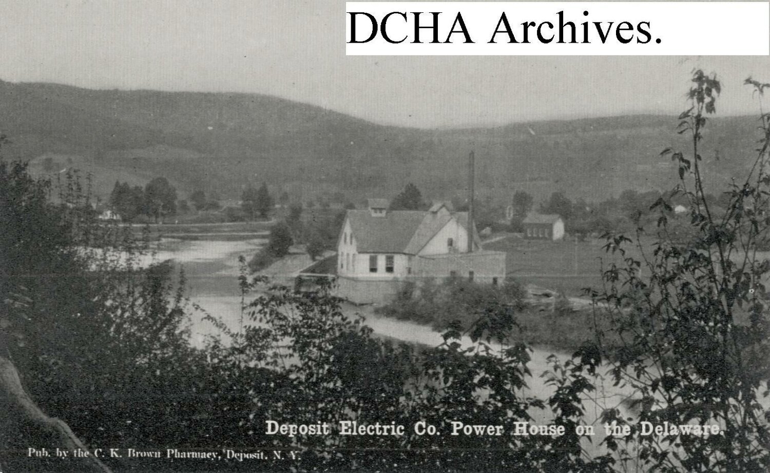 Deposit Electric Co. Power House on the Delaware.